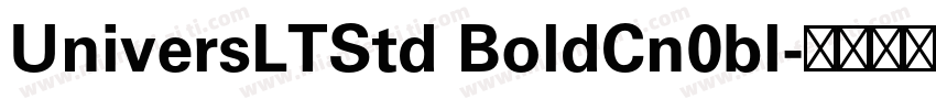 UniversLTStd BoldCn0bl字体转换